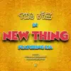 The Wiz - New Thing (feat. Eja) - Single